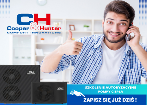 NOWY CYKL SZKOLEŃ  - AUTORYZACYJNE SZKOLENIE Z ZAKRESU POMP CIEPŁA COOPER&HUNTER