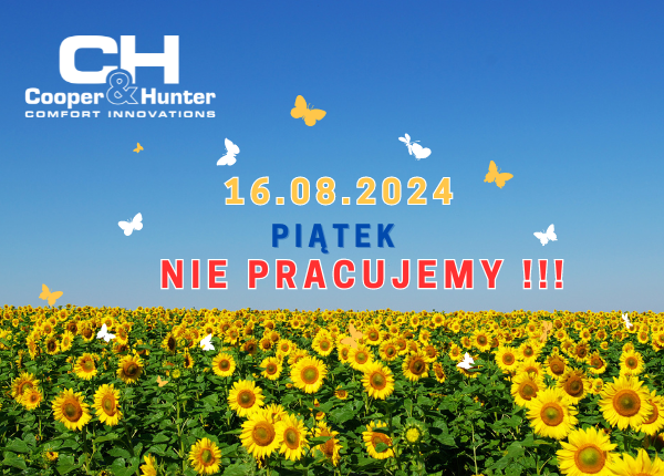 W DNIU 16 SIERPNIA 2024 - NIE PRACUJEMY !