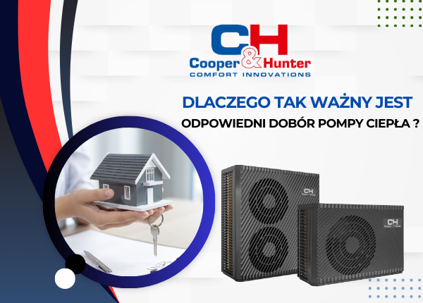 DLACZEGO TAK WAŻNY JEST ODPOWIEDNI DOBÓR POMPY CIEPŁA?
