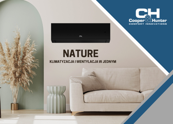 NATURE – CZYLI KLIMATYZACJA I WENTYLACJA W JEDNYM