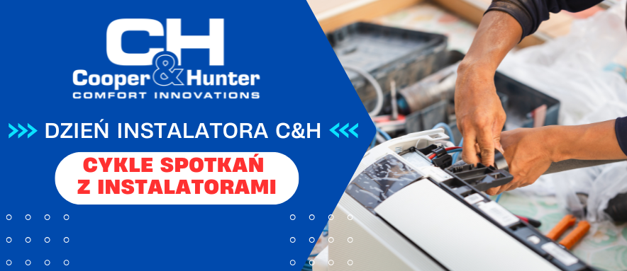 Dzień instalatora C&H