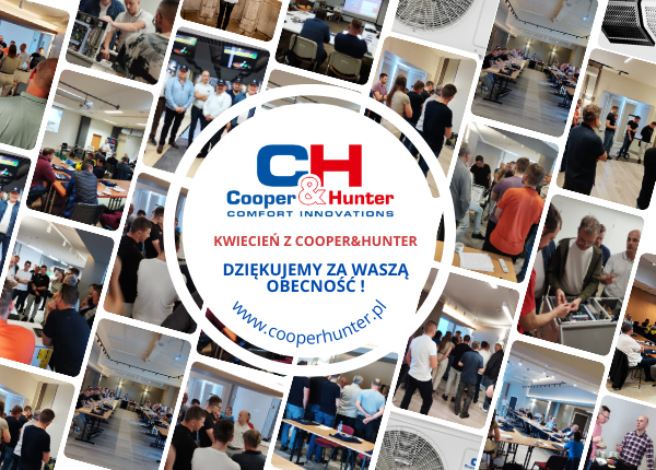 AKTYWNY KWIECIEŃ - COOPER&HUNTER W TRASIE – PODSUMOWANIE NASZYCH DZIAŁAŃ!