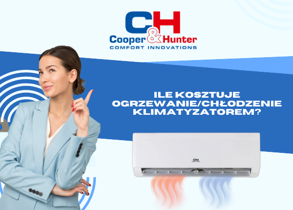 ILE KOSZTUJE OGRZEWANIE/CHŁODZENIE KLIMATYZATOREM?