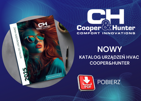 NOWY KATALOG URZĄDZEŃ HVAC COOPER&HUNTER!
