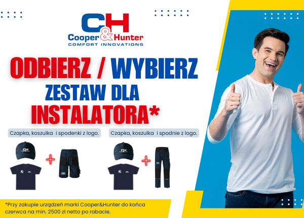 ODBIERZ ZESTAW DLA INSTALATORA Z LOGO COOPER&HUNTER!