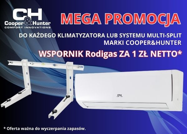 PROMOCJA ! KUP KLIMATYZATOR C&H I ODBIERZ WSPORNIK RODIGAS ZA 1 ZŁ NETTO
