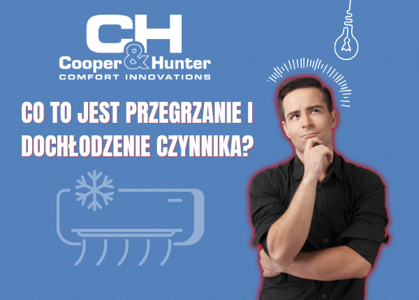 CO TO JEST PRZEGRZANIE I DOCHŁODZENIE CZYNNIKA?