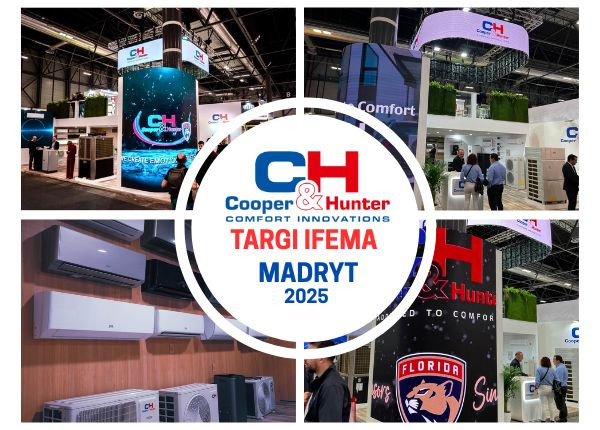 COOPER&HUNTER NA TARGACH IFEMA W MADRYCIE!