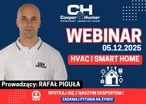 WEBINAR - HVAC  I SMART HOME JUŻ 05.12.2025 ZAPISZ SIĘ !