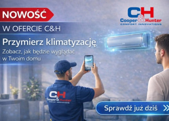 NOWOŚĆ OD C&H - PRZYMIERZ KLIMATYZACJĘ W SWOJEJ PRZESTRZENI DZIĘKI WIRTUALNEJ RZECZYWISTOŚCI!