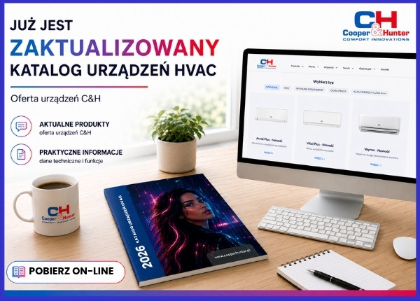 ZAKTUALIZOWANY  KATALOG URZĄDZEŃ HVAC COOPER&HUNTER - JUŻ JEST !
