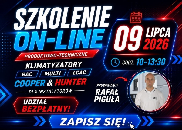 SZKOLENIE ON-LINIE KLIMATYZATORY RAC, MULTI, LCAC - 09 LIPCA 2026 - ZAPISZ SIĘ JUŻ DZIŚ !