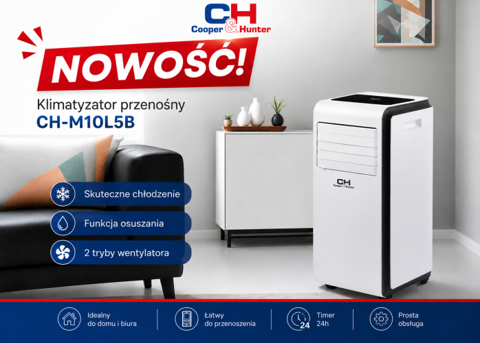 NOWOŚĆ W OFERCIE C&H - KLIMATYZATOR PRZENOŚNY CH-M10L5B